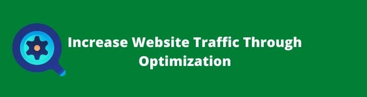 How to increase website traffic through optimization_