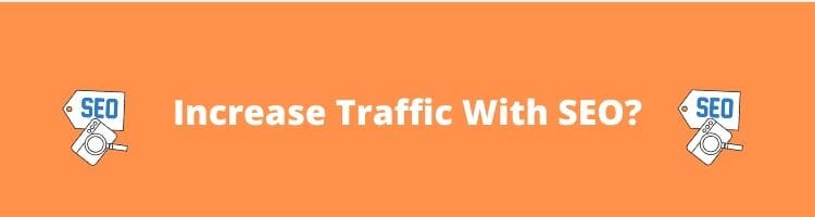 How to increase website traffic with SEO_