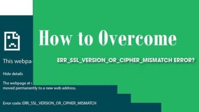 How to Overcome ERR_SSL_VERSION_OR_CIPHER_MISMATCH