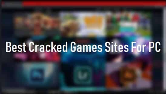 Best Cracked Games Sites For PC