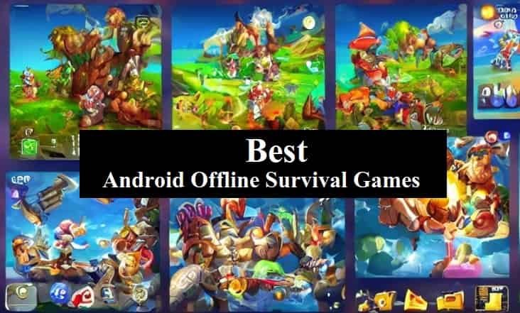 Best Android Offline Survival Games- Survival Games Offline