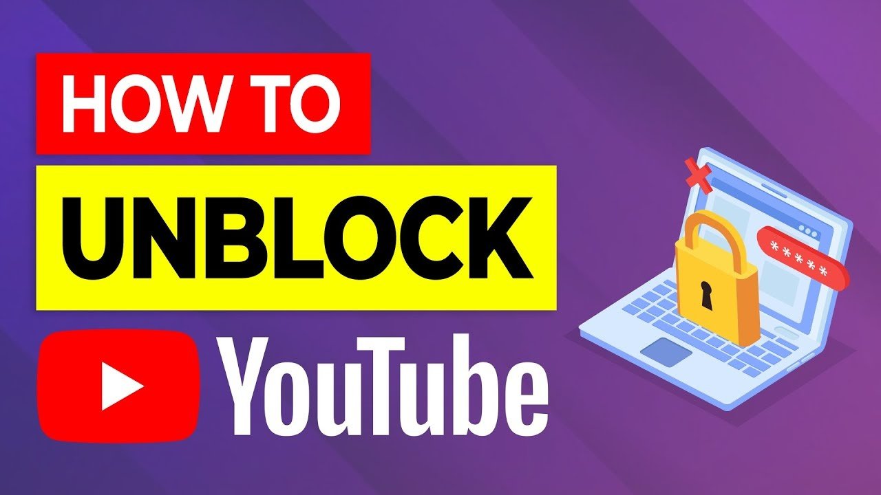 How To Unblock YouTube At Work Or School